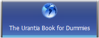 The Urantia Book for Dummies