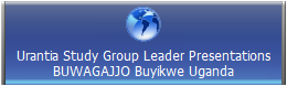 Urantia Study Group Leader Presentations
BUWAGAJJO Buyikwe Uganda