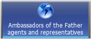 Ambassadors of the Father
agents and representatives